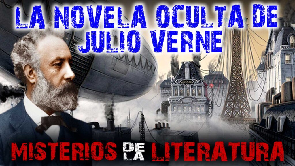 La novela oculta de Julio Verne: “Paris en el siglo XX"