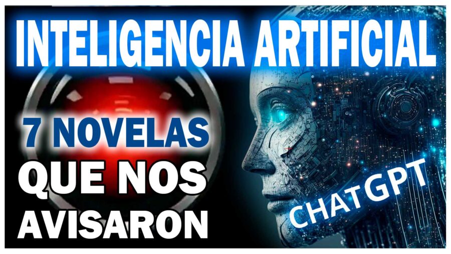 La Inteligencia Artificial en 7 grandes novelas